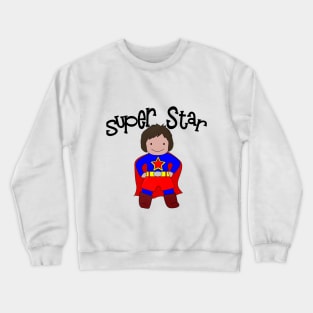 I'm a Super Star Girl Crewneck Sweatshirt